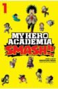 Neda Hirofumi My Hero Academia. Smash!! Volume 1 набор my hero academia фигурка my hero academia izuku midoriya карты игральные my hero academia