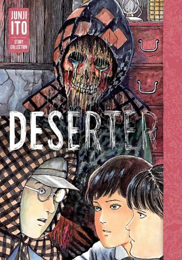 Deserter. Junji Ito Story Collection