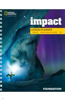 Impact Foundation. British English. Lesson Planner + Audio CD + Teacher's Resource CD + DVD