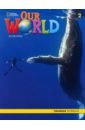 Our World. 2nd Edition. Level 2. Grammar Workbook our world 6 grammar workbook