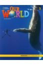 Our World. 2nd Edition. Level 2. Workbook with Online Practice our world 2nd edition level 4 grammar workbook