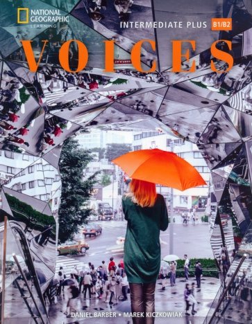 Voices. Intermediate Plus,B1-B2. British English. Student's Book + Online Practice + Student's eBook