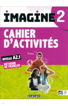 Imagine 2. A2.1. Cahier d activit s + Didierfle App ( + CD)