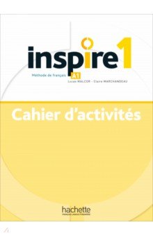 

Inspire 1. A1. Cahier d'activites + audio en telechargement