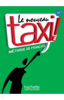 

Le Nouveau Taxi ! 2. A2. Livre de l'eleve + audio en telechargement