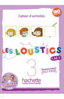 Les Loustics 3. A2.1. Cahier d activites ( + CD)