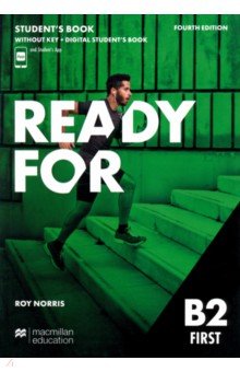 Norris Roy - Ready for B2 First. 4th Edition. Student's Book without Key + Digital Student's Book + Student's App