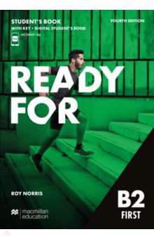 Norris Roy - Ready for B2 First. 4th Edition. Student's Book with Key and Digital Student's Book + Student's App