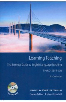 Learning Teaching. The Essential Guide to English Language Teaching. 3rd Edition + DVD