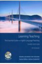 Learning Teaching. The Essential Guide to English Language Teaching. 3rd Edition + DVD - Scrivener Jim