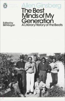 The Best Minds of My Generation. A Literary History of the Beats Penguin