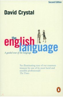 The English Language. A Guided Tour of the Language Penguin