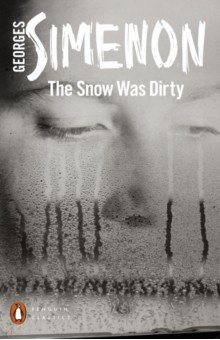 Simenon Georges - The Snow Was Dirty