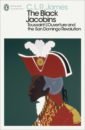 James C. L. R. The Black Jacobins. Toussaint L'Ouverture and the San Domingo Revolution 2015 revolution by gregory wilson