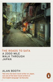 The Roads to Sata. A 2000-mile walk through Japan