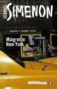 Simenon Georges Maigret in New York simenon georges the new investigations of inspector maigret
