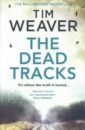 Weaver Tim The Dead Tracks weaver tim what remains