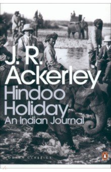 Hindoo Holiday. An Indian Journal