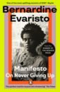 Evaristo Bernardine Manifesto beard m women and power a manifesto