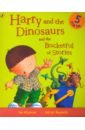 цена Whybrow Ian Harry and the Dinosaurs and the Bucketful of Stories