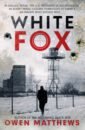 Matthews Owen White Fox bourne sam to kill the president the most explosive thriller of the year