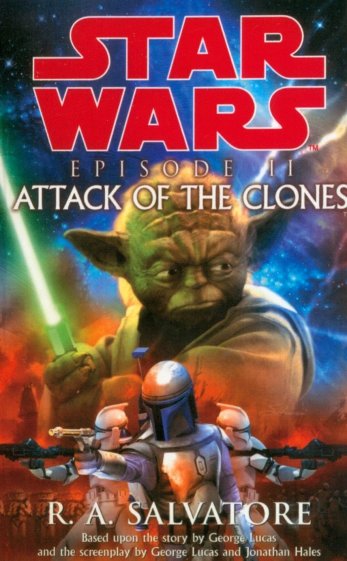 Star Wars. Episode II. Attack Of The Clones