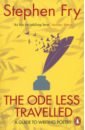 Fry Stephen The Ode Less Travelled. A guide to writing poetry