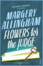 Allingham Margery Flowers For The Judge allingham margery the tiger in the smoke