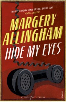 Allingham Margery - Hide My Eyes