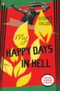 Faludy Gyorgy My Happy Days In Hell