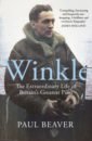 Beaver Paul Winkle. The Extraordinary Life of Britain’s Greatest Pilot