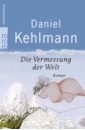 Kehlmann Daniel Die Vermessung der Welt herzog katharina zwischen dir und mir das meer
