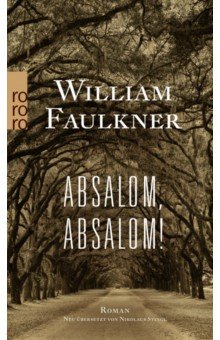 Faulkner William - Absalom, Absalom!