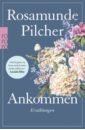 Pilcher Rosamunde Ankommen. 15 Kurzgeschichten der Bestseller-Autorin die sonne und der wind