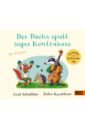 Donaldson Julia Der Dachs spielt super Kontrabass thoma leonhard doros date und andere geschichten mit audios online