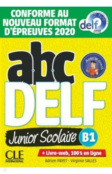 ABC DELF Junior scolaire. Niveau B1 + DVD + Livre-web. Conforme au nouveau format d  preuves