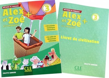 Alex et Zoé + 3. Niveau A1. Livre de l'élève + CD