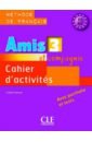 Samson Colette Amis et compagnie 3. Niveaux A2/B1. Cahier d'activités