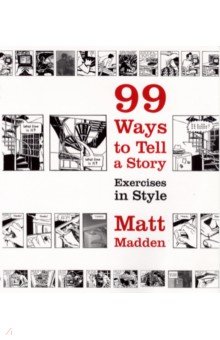 99 Ways to Tell a Story. Exercises in Style