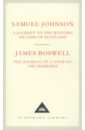 Johnson Samuel, Boswell James A Journey to the Western Islands of Scotland. The Journal of a Tour to the Hebrides the lazy tour of two idle apprentices