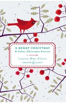 

A Merry Christmas and Other Christmas Stories