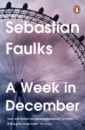 Faulks Sebastian A Week in December faulks sebastian charlotte gray