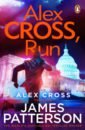 Patterson James Alex Cross, Run patterson james ledwidge michael run for your life