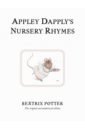 Potter Beatrix Appley Dapply's Nursery Rhymes. The original and authorized edition the orchard book of nursery rhymes