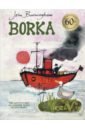 Burningham John Borka. The Adventures of a Goose With No Feathers цена и фото