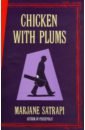 Satrapi Marjane Chicken With Plums