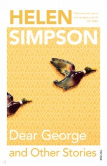 Simpson Helen - Dear George and Other Stories