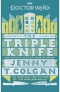 цена Colgan Jenny Doctor Who. The Triple Knife and Other Doctor Who Stories