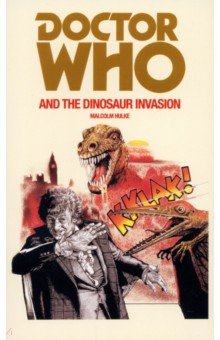 Doctor Who and the Dinosaur Invasion