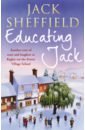 Sheffield Jack Educating Jack sheffield jack starting over